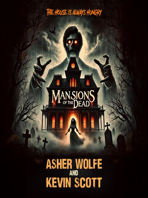 Title details for Mansions of the Dead by Asher Wolfe - Wait list